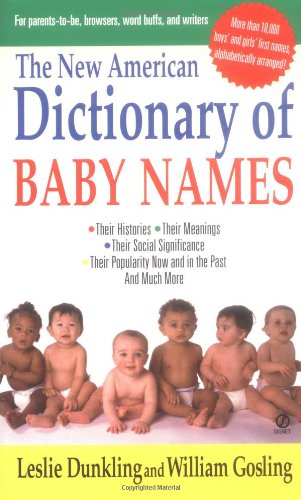 The New American Dictionary of Baby Names General education