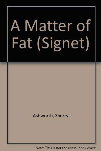 A Matter of Fat (Signet) Contemporary literature
