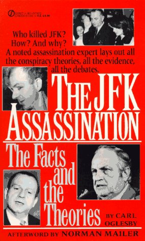 The Jfk Assassination: The Facts And the Theories Politics & Society