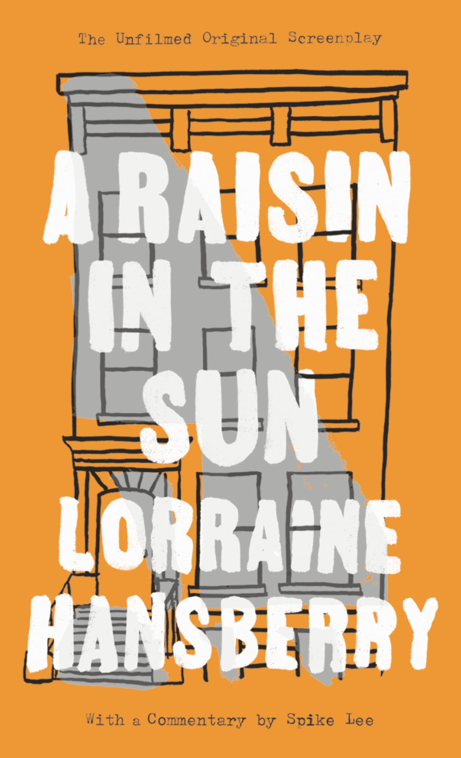 A Raisin in the Sun: The Unfilmed Original Screenplay book