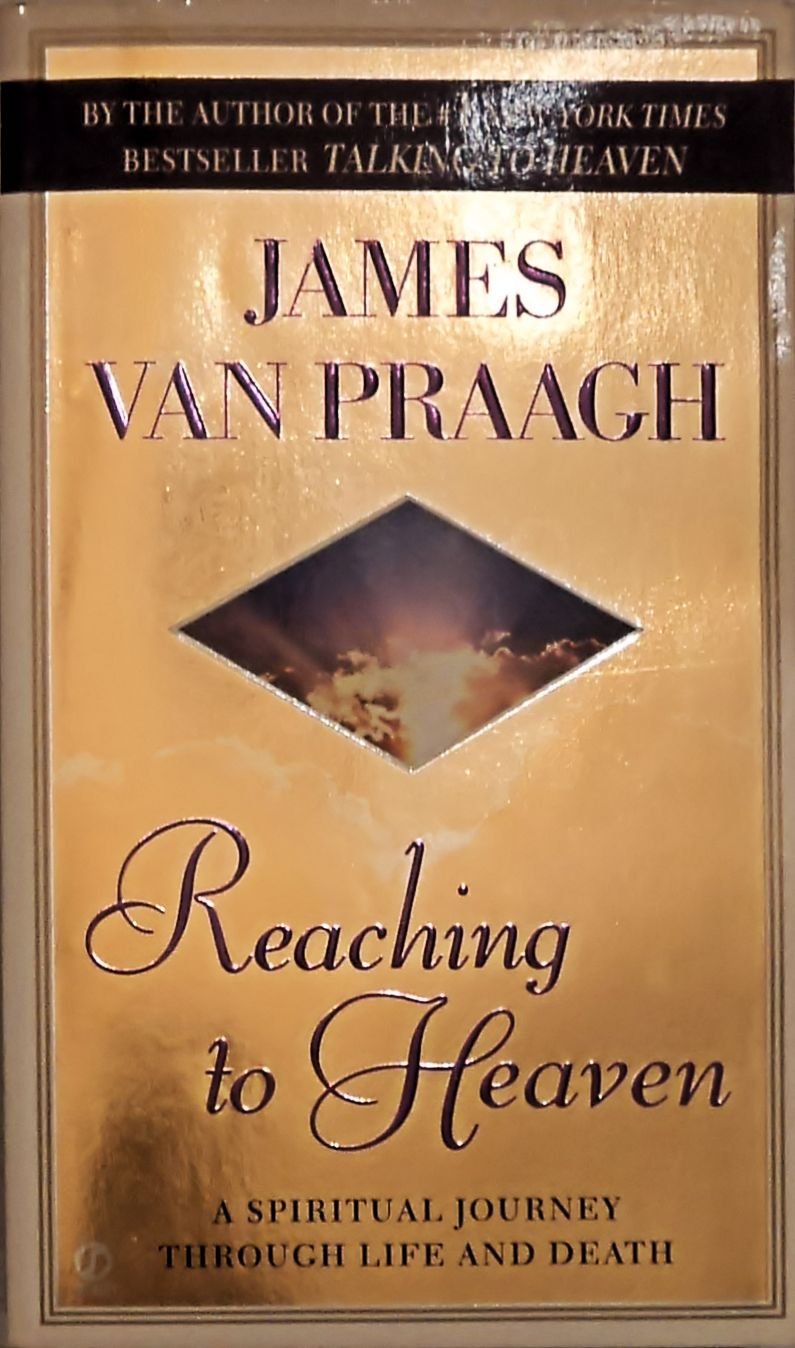 Reaching to Heaven: A Spiritual Journey Through Life And Death Religion & Esotericism
