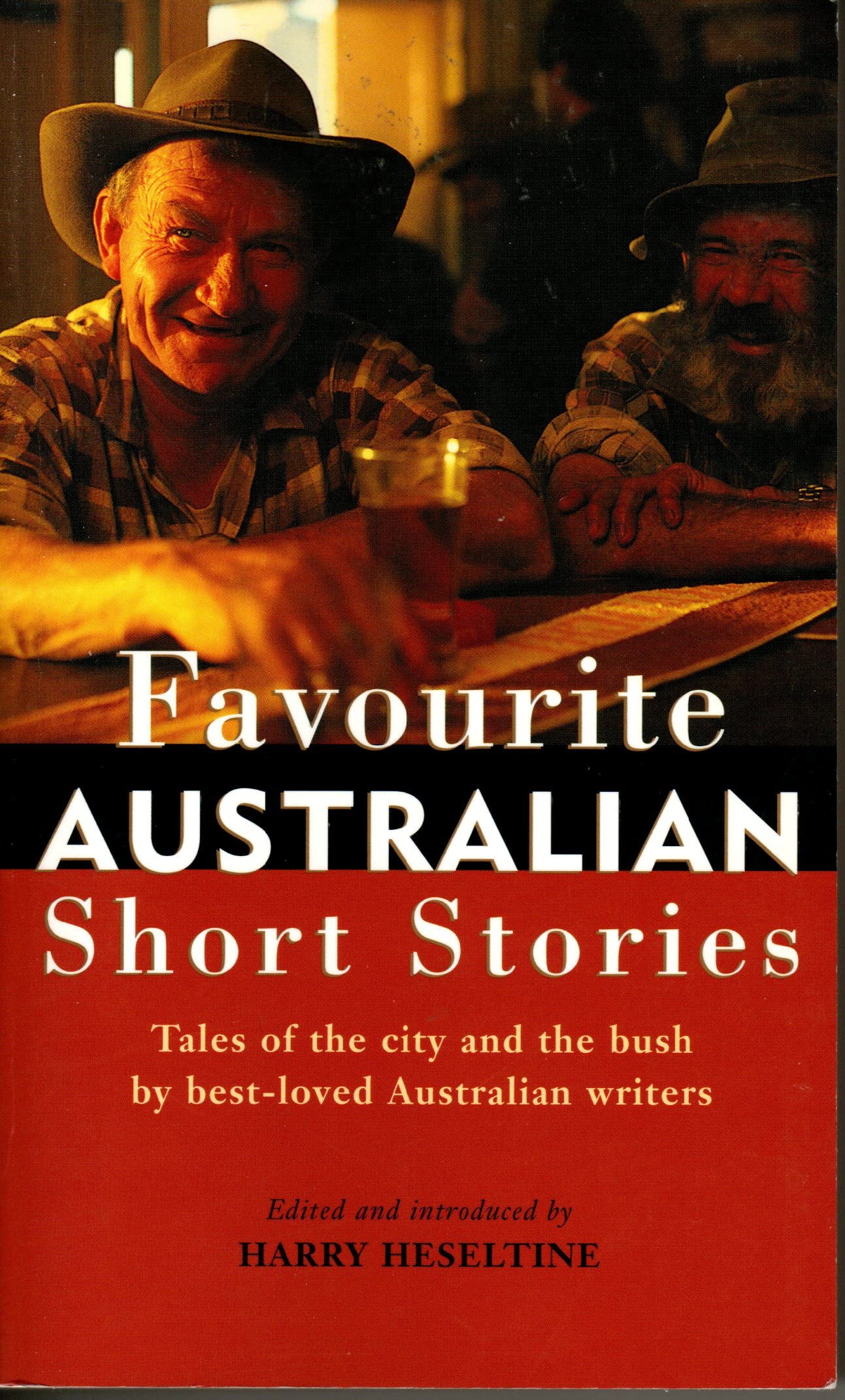 Favourite Australian Short Stories: Tales of the City and the Bush By Best-loved Australian Writers Books