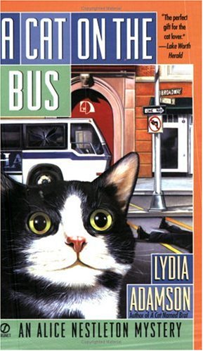 A Cat on the Bus: An Alice Nestleton Mystery Detective & CSI