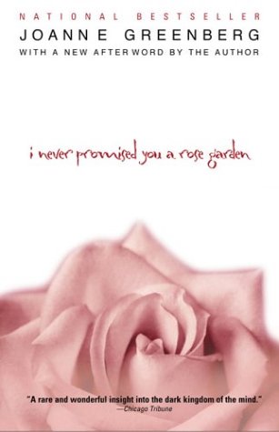 I Never Promised You a Rose Garden Classics