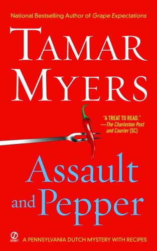 Assault and Pepper: A Pennsylvania Dutch Mystery With Recipes Detective & CSI