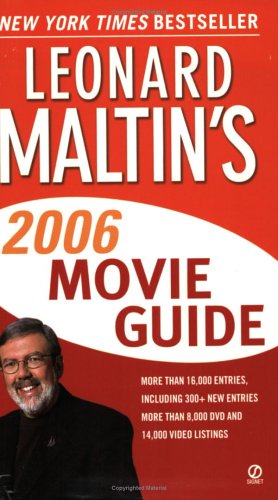 Leonard Maltin's Movie Guide 2006 (Leonard Maltin's Movie and Video Guide Signet) Film, Art & Culture