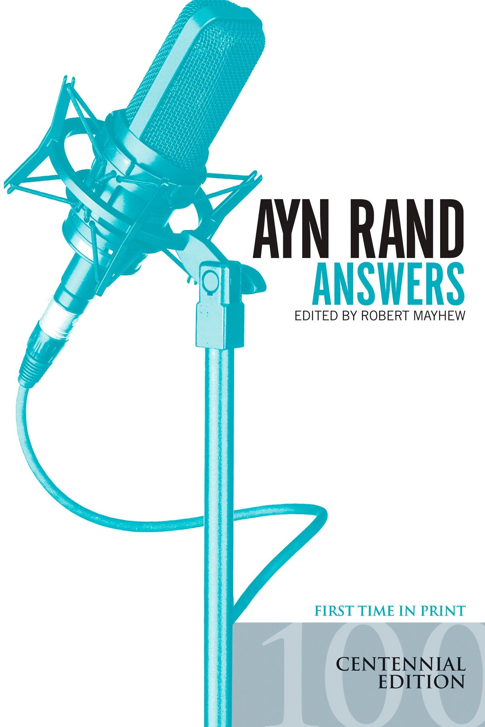 Ayn Rand Answers: The Best of Her Q & A Philosophy