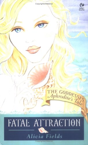 Fatal Attraction: Aphrodite's Tale (The Goddesses, Band 2) Historical Fiction