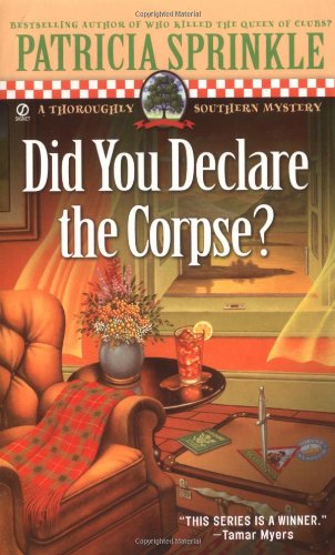 Did You Declare the Corpse?: A Thoroughly Southern Mystery Detective & CSI