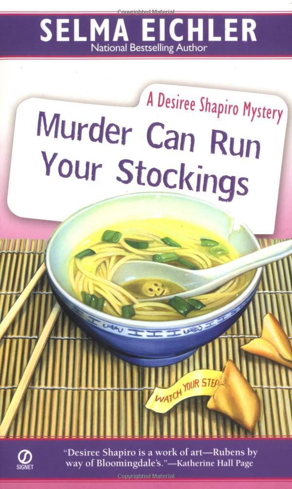 Murder Can Run Your Stockings: A Desiree Shapiro Mystery Detective & CSI