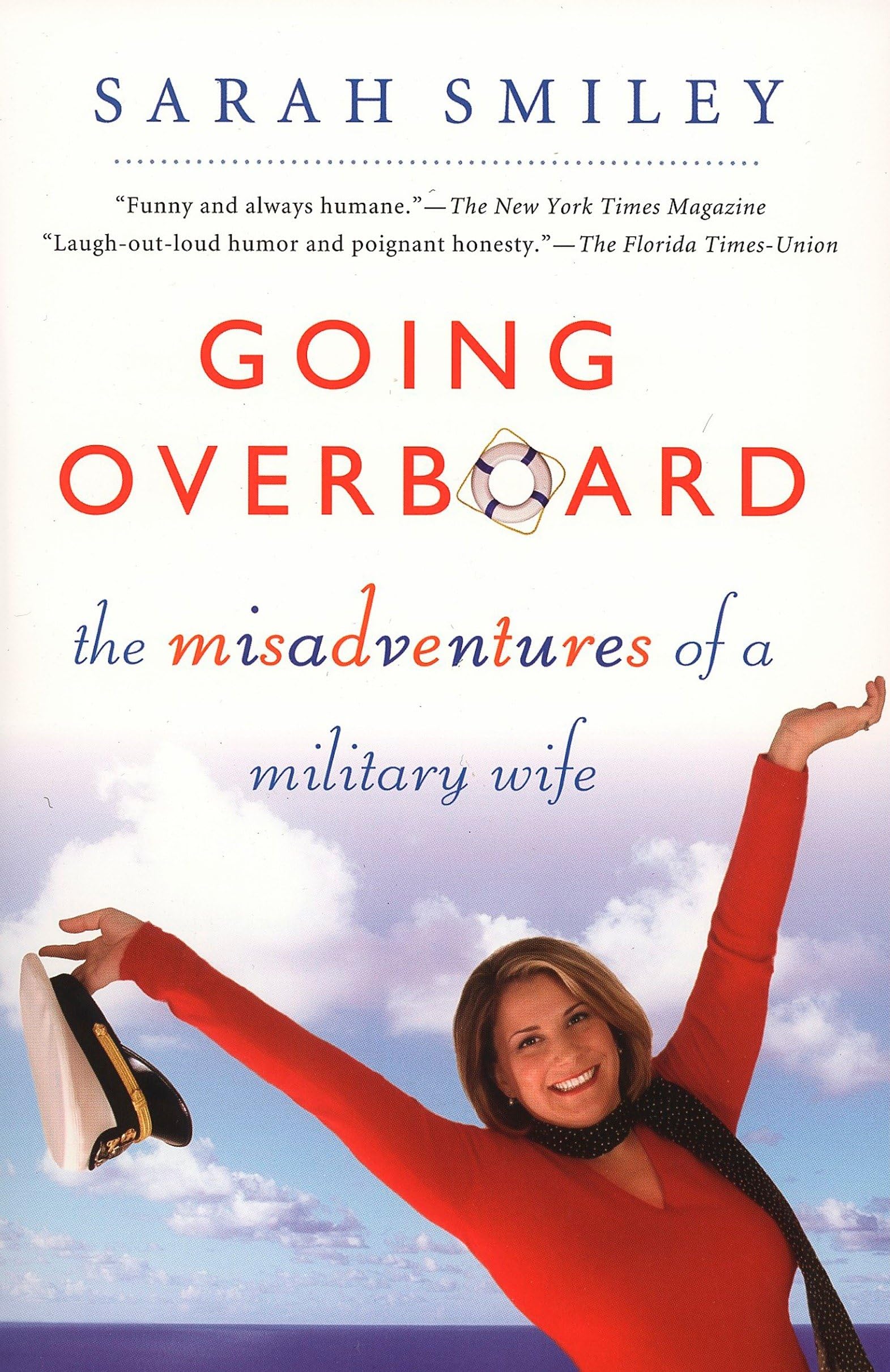 Going Overboard: The Misadventures of a Military Wife Social Sciences