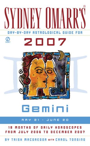 Sydney Omarr's Day-by-day Astrological Guide for Gemini 2007 Religion & Esotericism