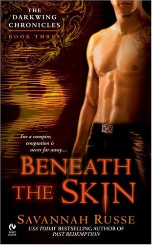 Beneath the Skin (The Darkwing Chronicles, Band 3) Contemporary Romance