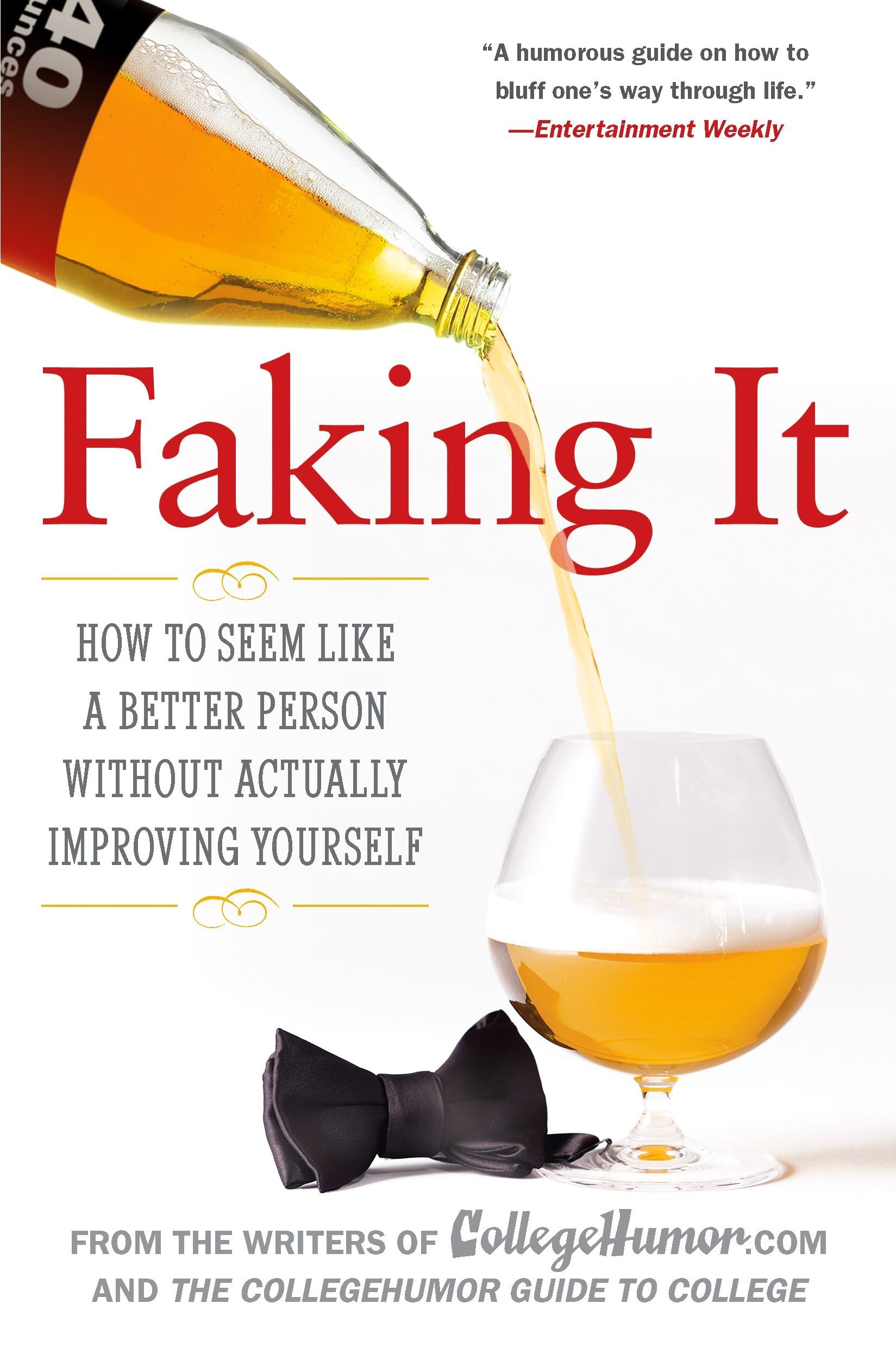Faking It: How to Seem Like a Better Person Without Actually Improving Yourself Humour & Satire