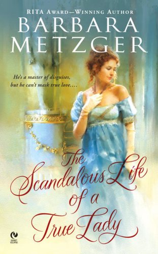 The Scandalous Life of a True Lady book