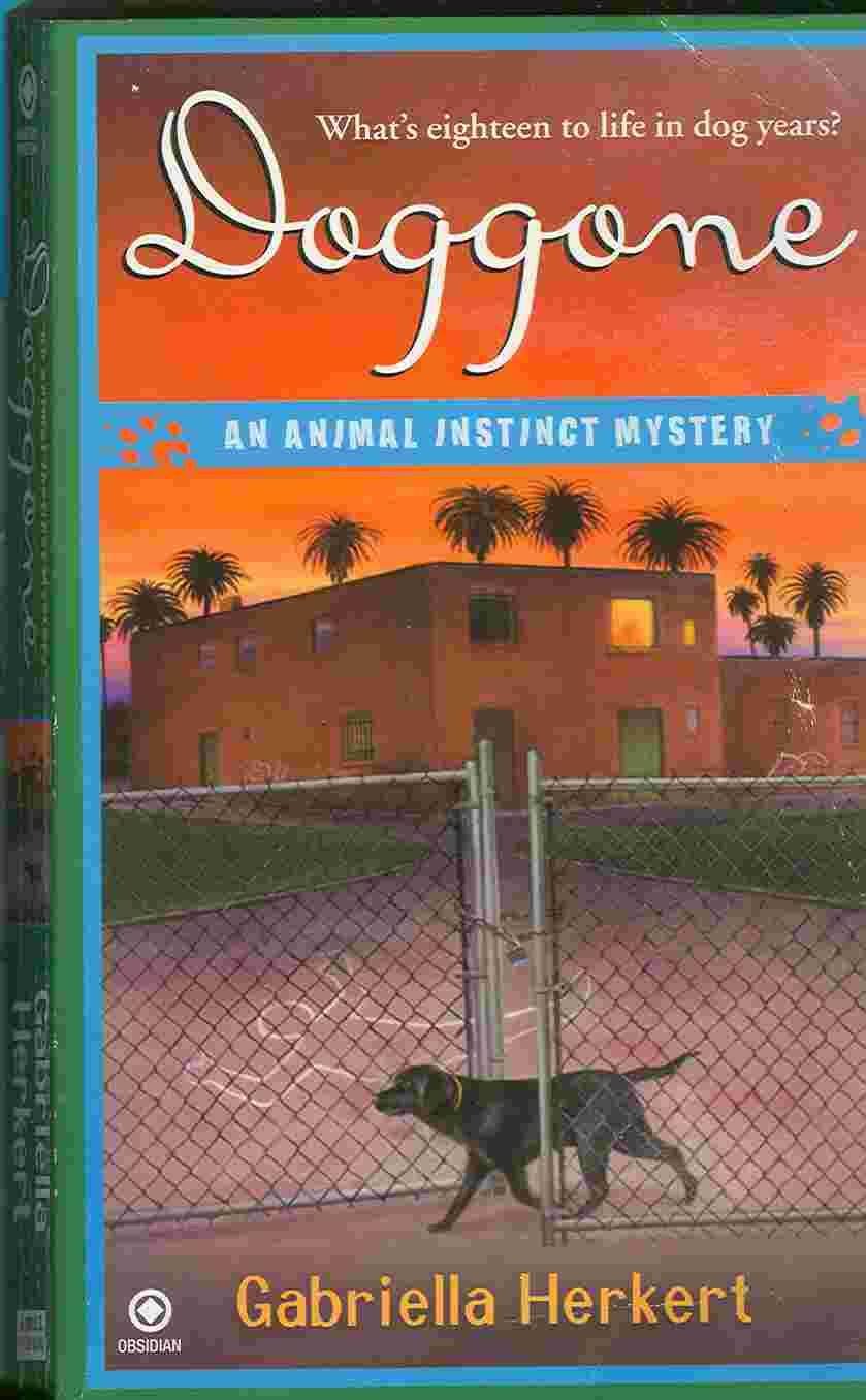 Doggone: An Animal Instinct Mystery Detective & CSI