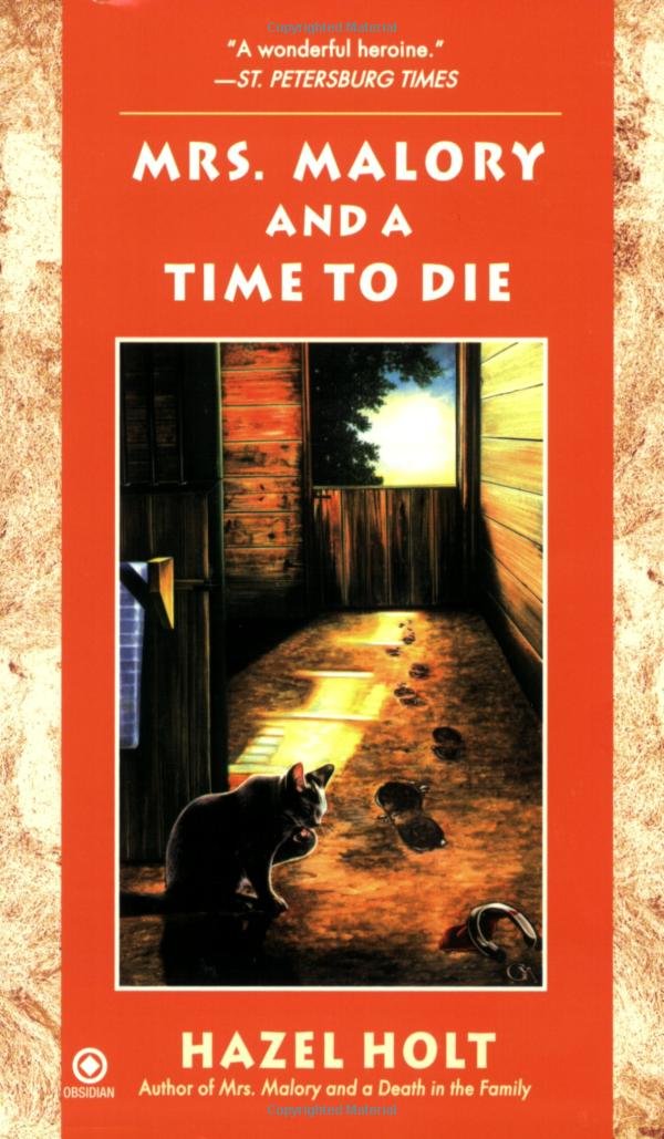 Mrs. Malory and A Time To Die: A Shila Malory Mystery Detective & CSI