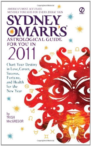 Sydney Omarr's Astrological Guide for You in 2011 Religion & Esotericism