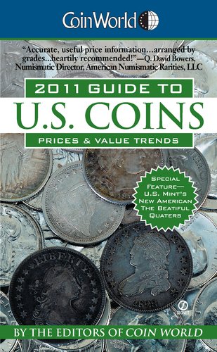 Coin World Guide to U.S. Coins, Prices & Value Trends 2011 Hobbies & Crafts