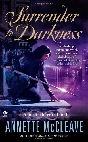 Surrender to Darkness: A Soul Gatherer Novel: A Soul Gathered Novel Contemporary Romance
