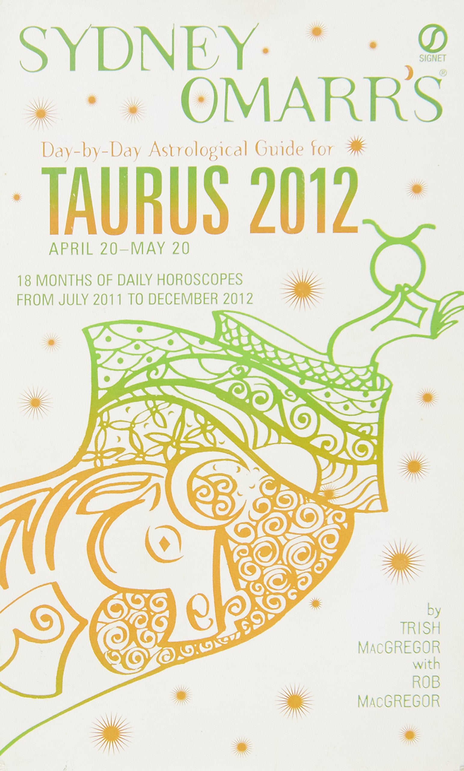 Sydney Omarr's Day-by-day Astrological Guide for Taurus 2012 Religion & Esotericism