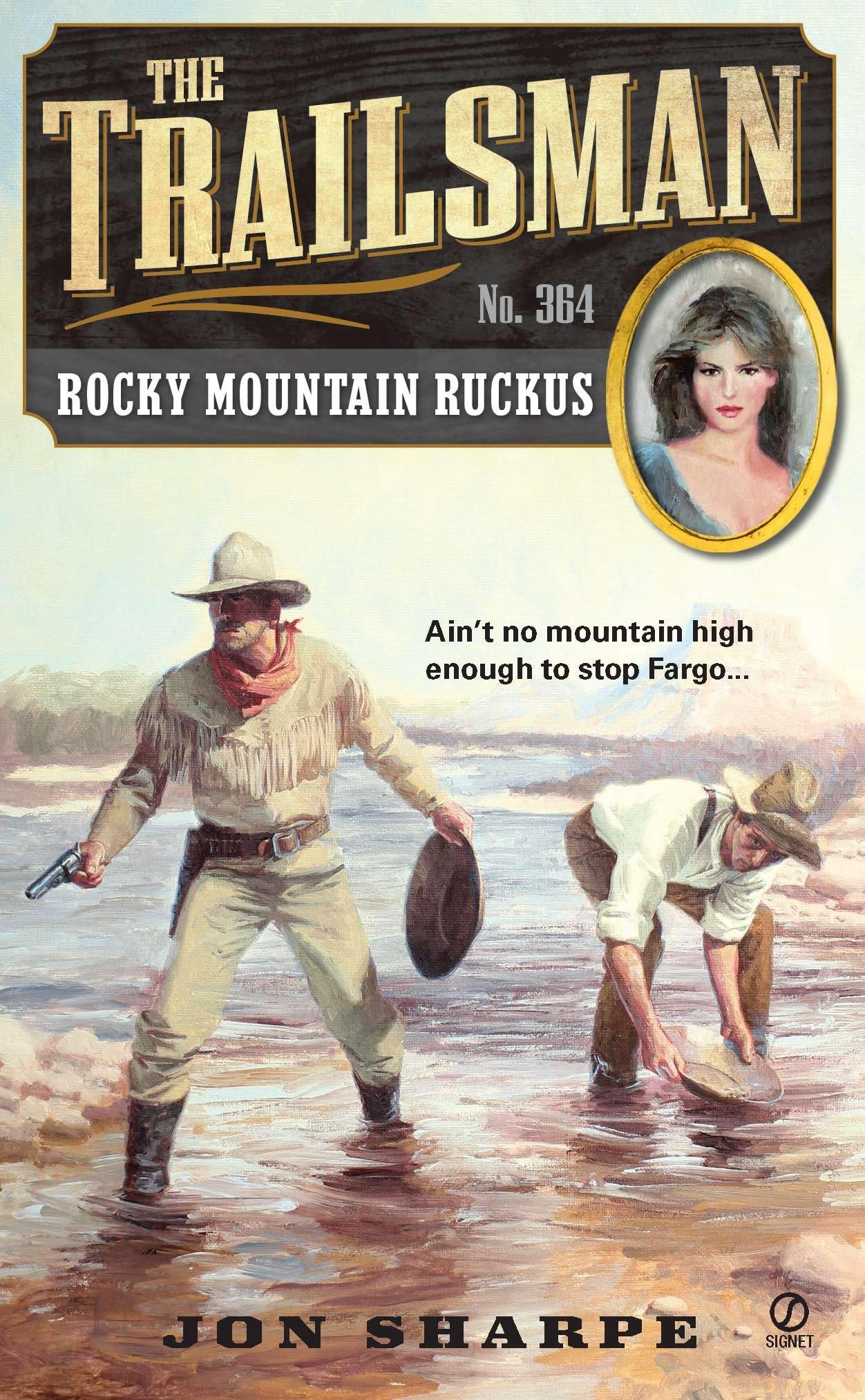 The Trailsman #364: Rocky Mountain Ruckus Action & Adventure
