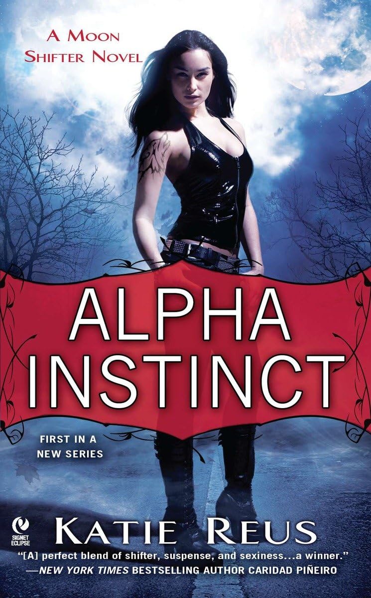 Alpha Instinct: A Moon Shifter Novel (Moon Shifter Series, Band 1) Poetry
