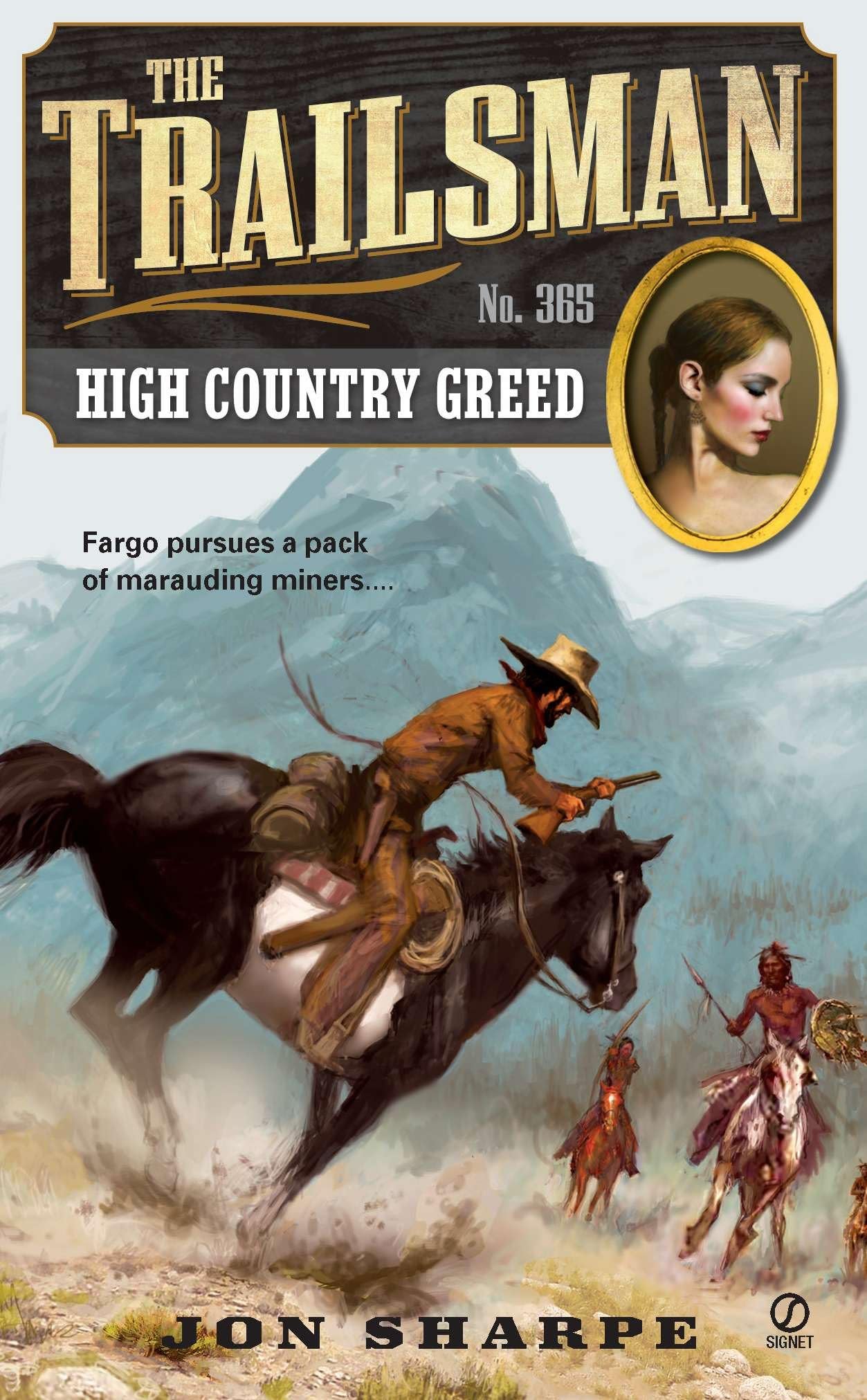 The Trailsman #365: High Country Greed Action & Adventure