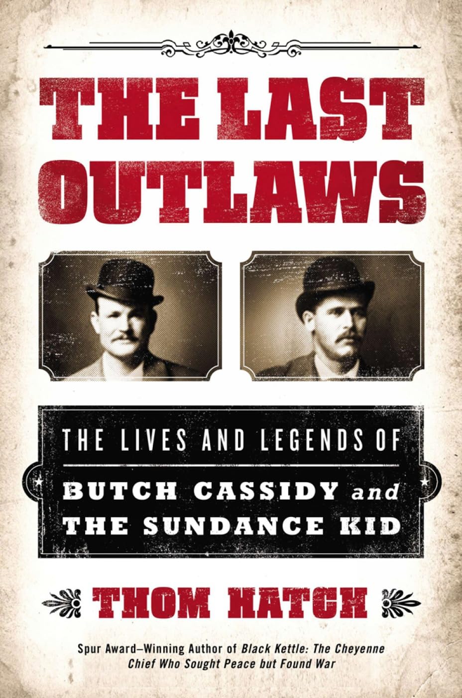 The Last Outlaws: The Lives and Legends of Butch Cassidy and the Sundance Kid Memories