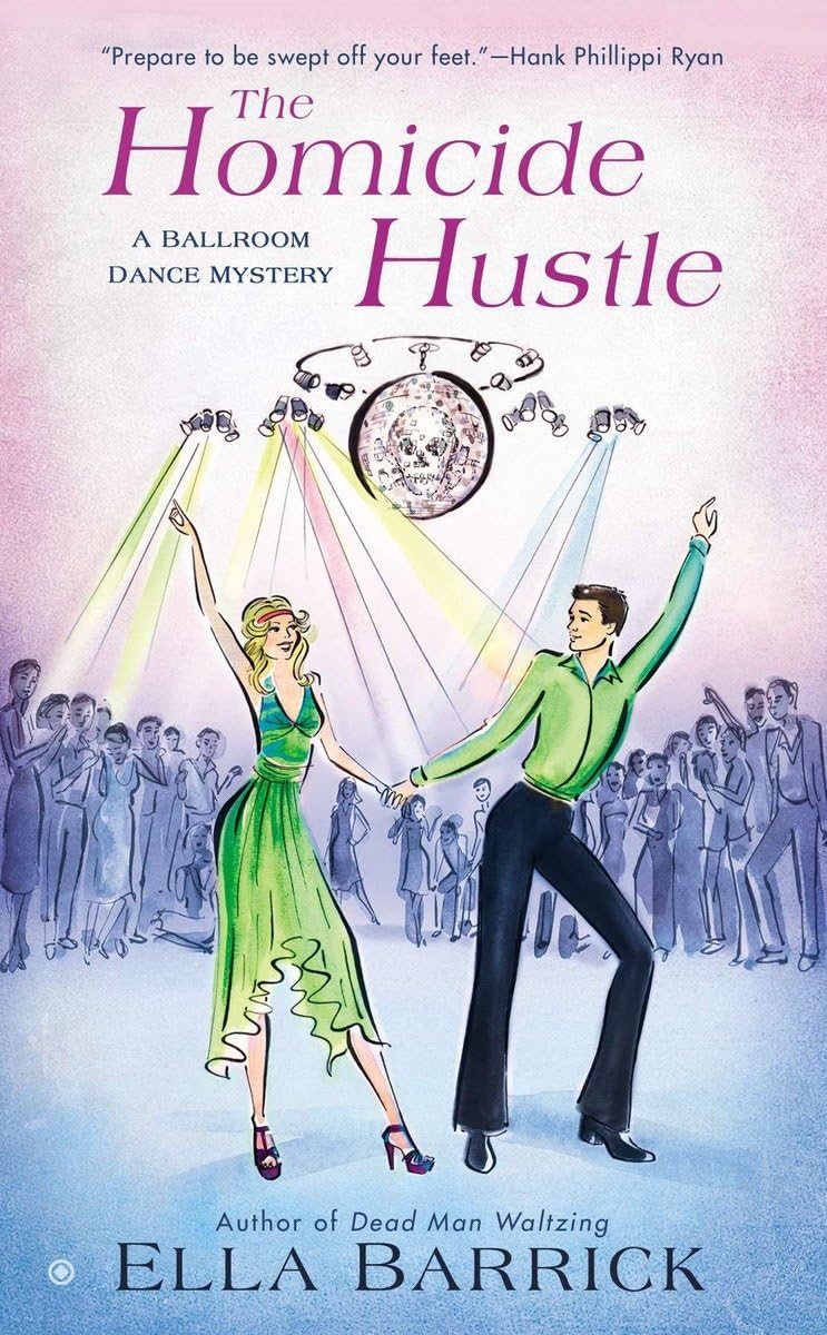 The Homicide Hustle: A Ballroom Dance Mystery Contemporary literature
