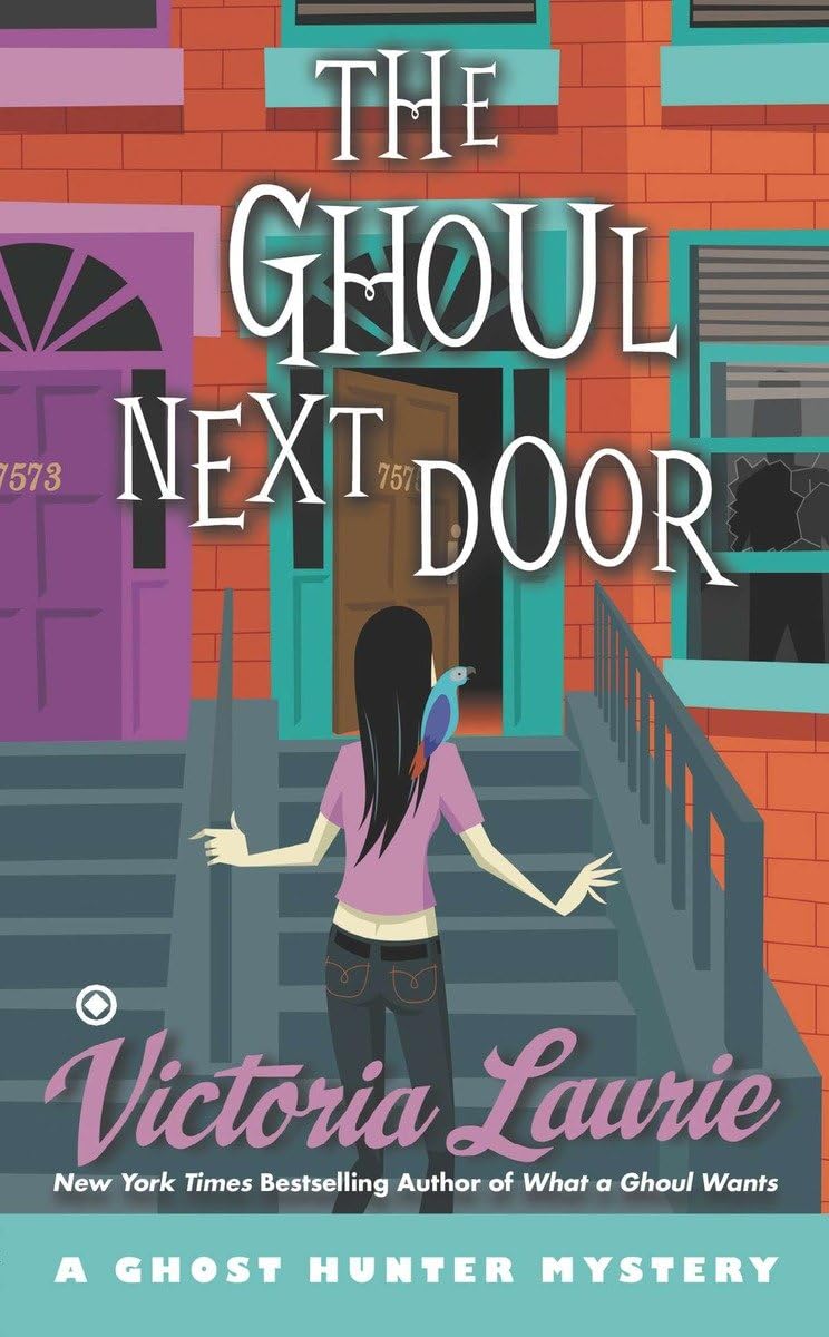 The Ghoul Next Door: A Ghost Hunter Mystery Horror & Mystery