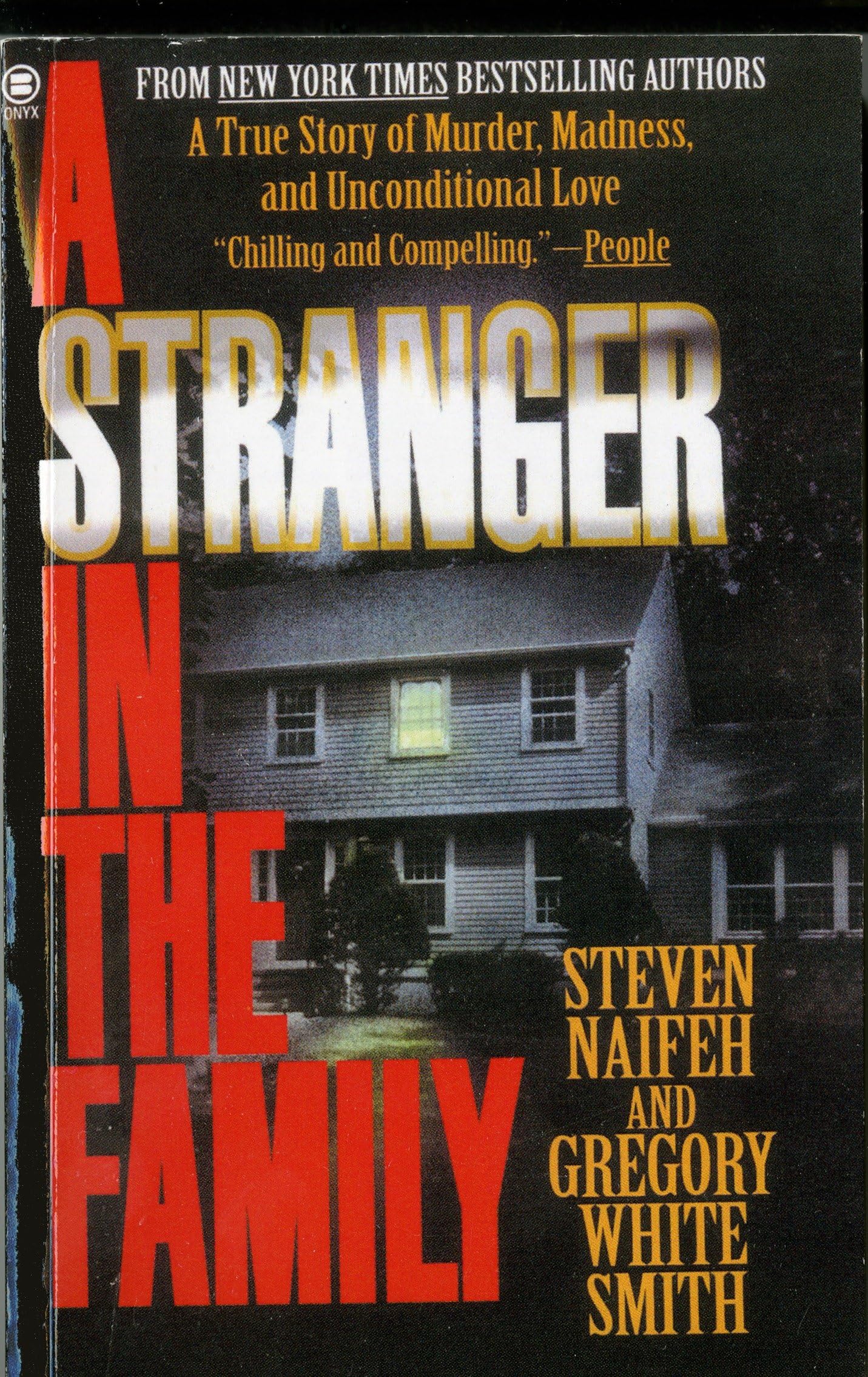 A Stranger in the Family: A True Story of Murder, Madness, And Unconditional Love Psychology