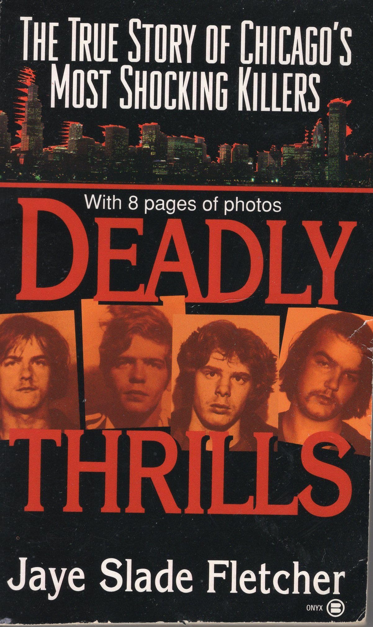 Deadly Thrills: The True Story of Chicago's Most Shocking Killers Contemporary literature