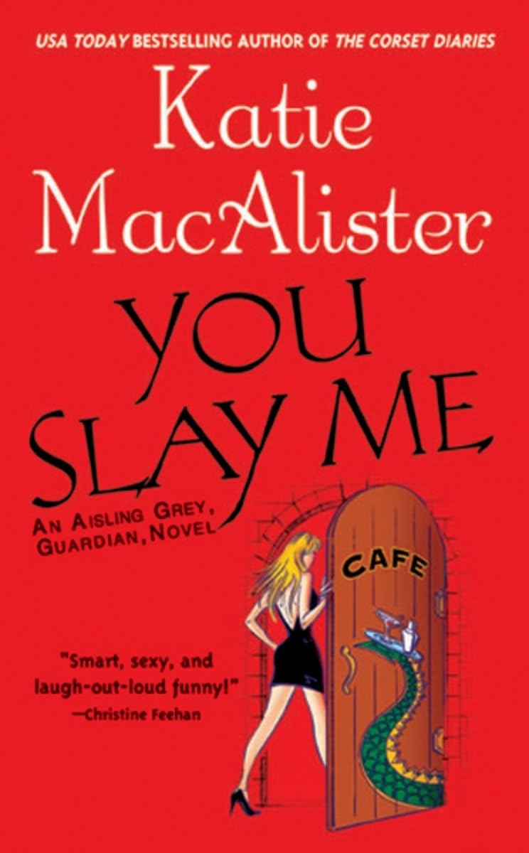 You Slay Me: An Aisling, Grey, Guardian, Novel Horror & Mystery