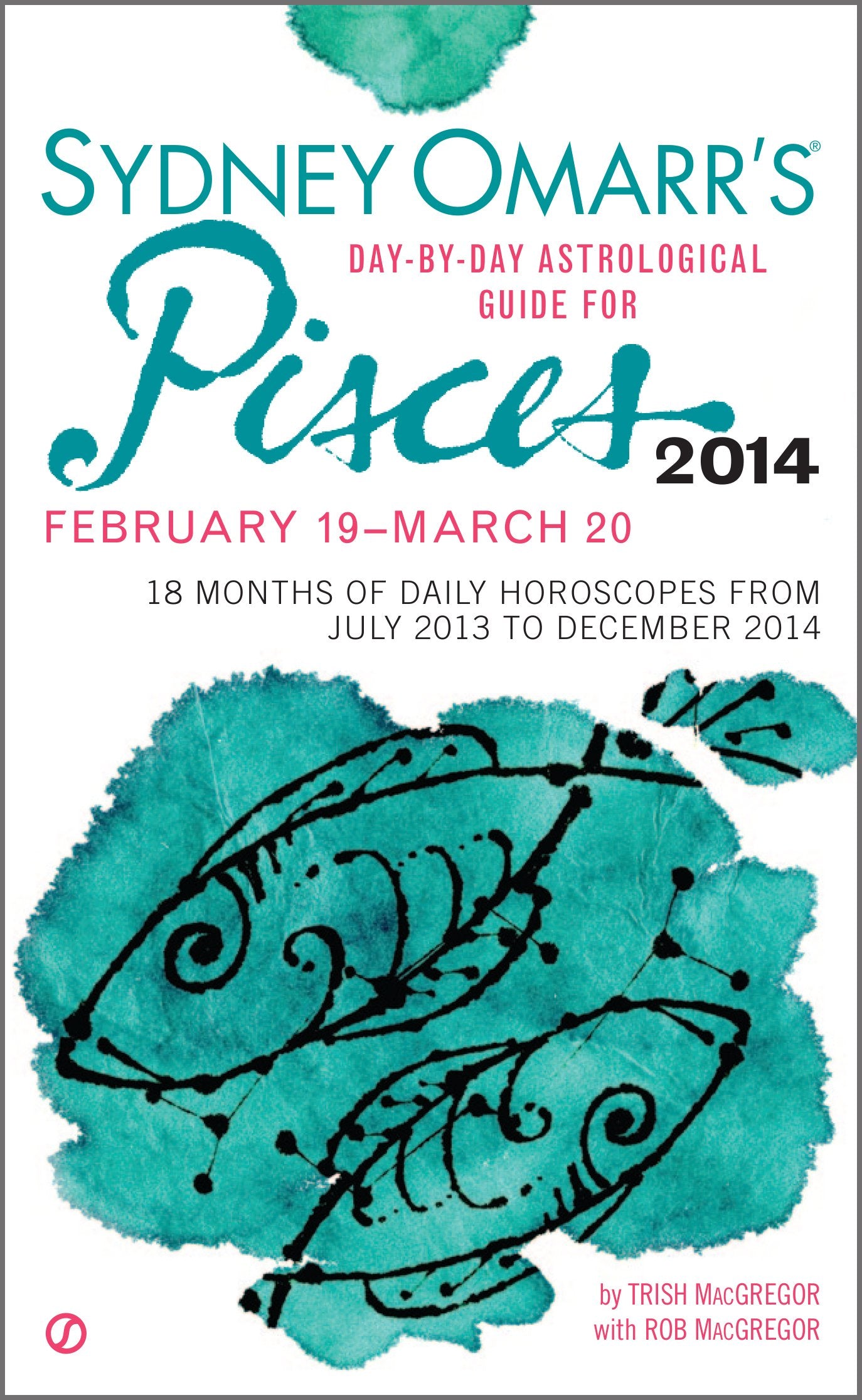 Sydney Omarr's Day-by-day Astrological Guide for Pisces 2014 book