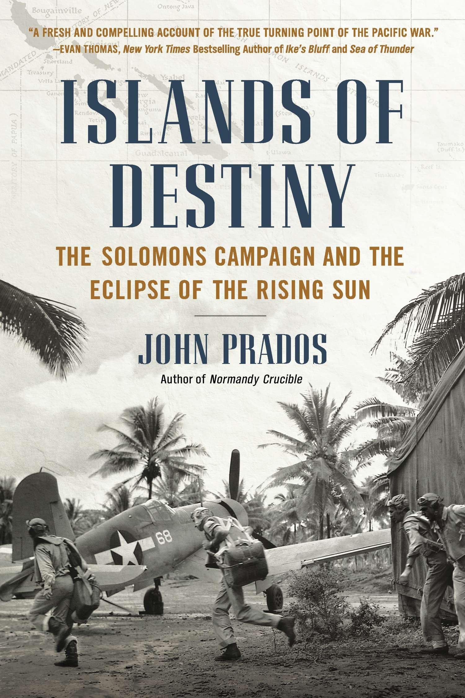 Islands of Destiny: The Solomons Campaign and the Eclipse of the Rising Sun Social Sciences