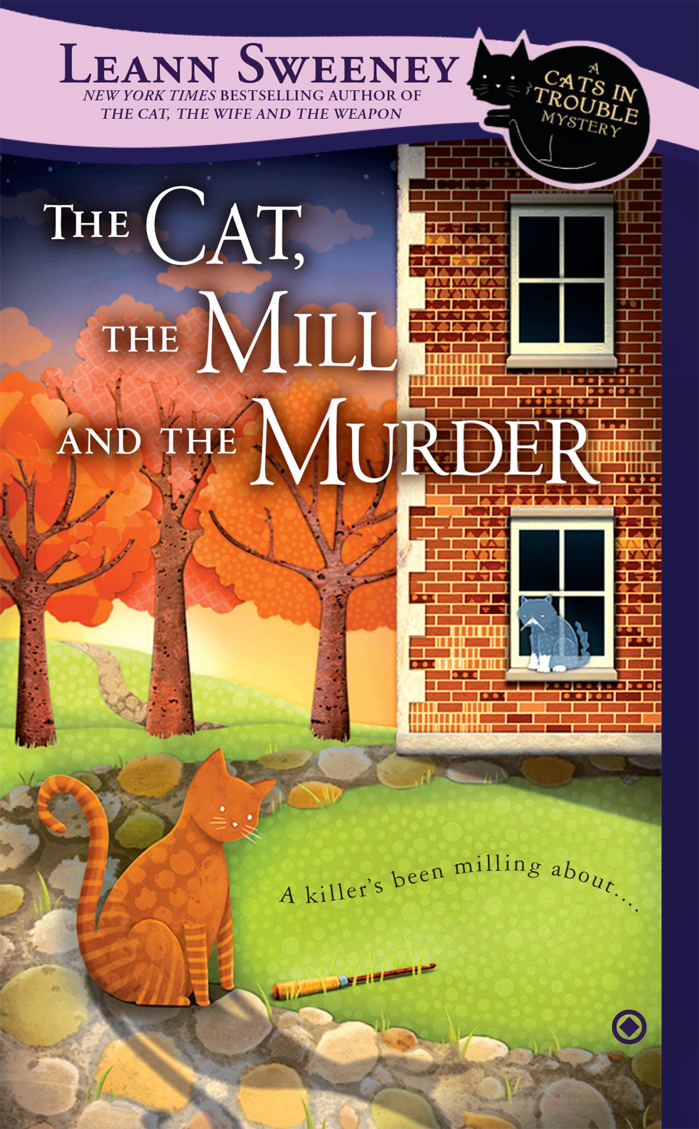 The Cat, the Mill and the Murder: A Cats in Trouble Mystery Contemporary literature