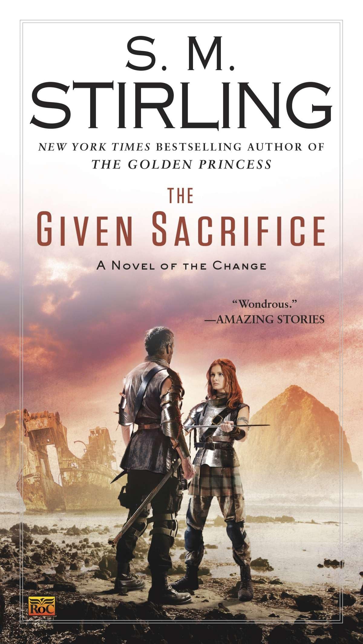 The Given Sacrifice (A Novel of the Change, Band 10) Action & Adventure