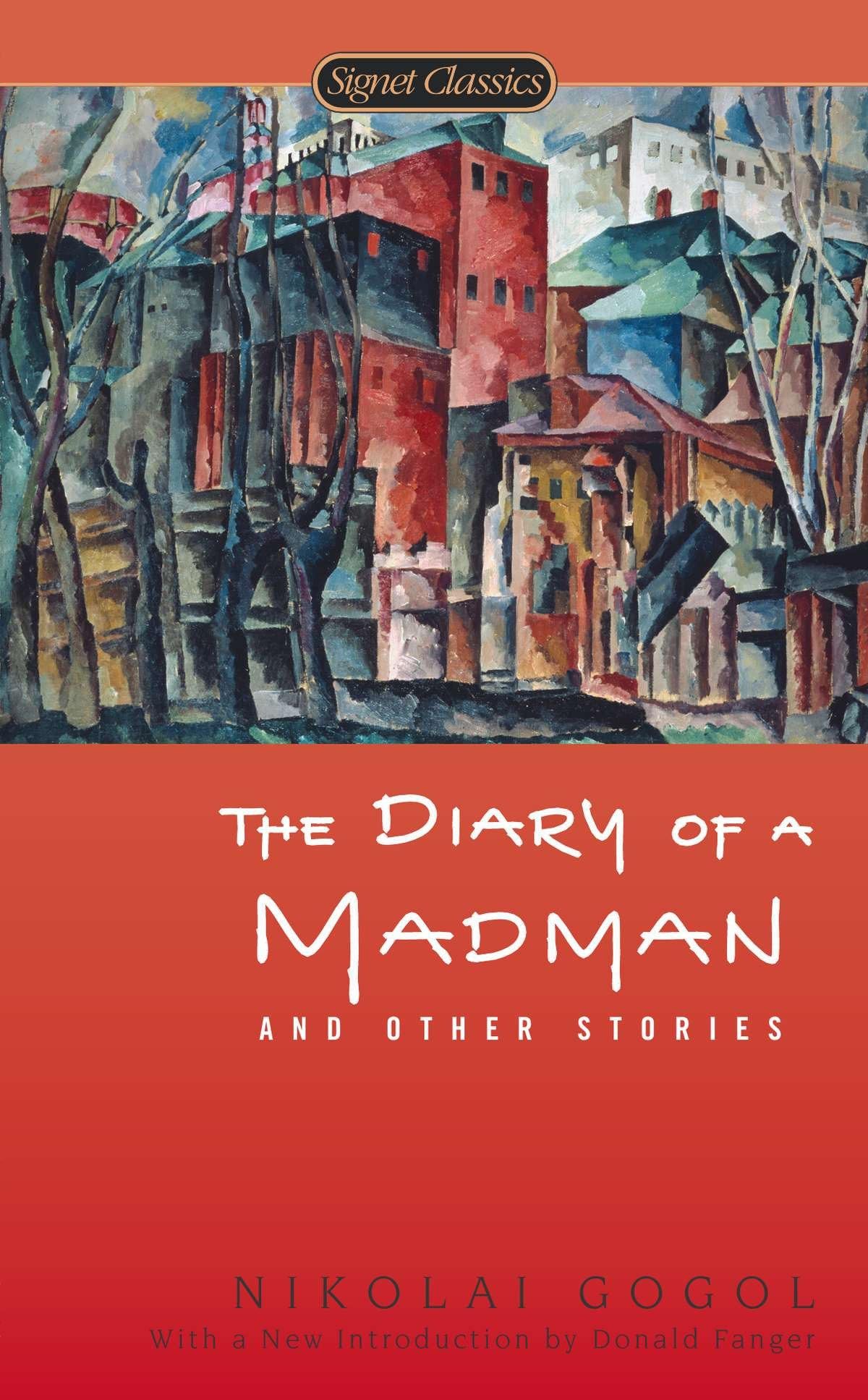 The Diary of a Madman and Other Stories (Signet Classics) Essays & Short Stories