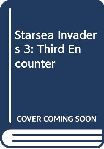 Starsea 3: Third Encounter (Starsea Invaders, Band 3) Fantasy & Sci-Fi