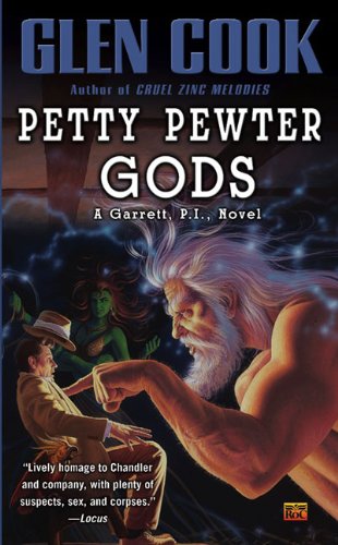 Petty Pewter Gods (A Garrett, P.i., Novel) Fantasy & Sci-Fi