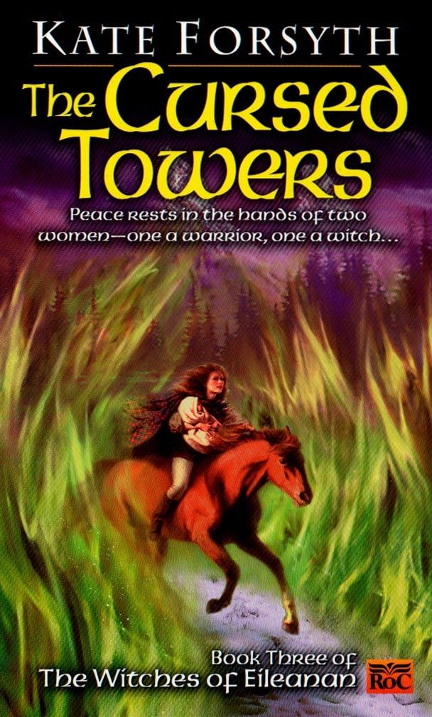 The Cursed Towers: Peace rests in the hands of two women-one a warrior, one a witch... (Witches of Eileanan, Band 3) Action & Adventure