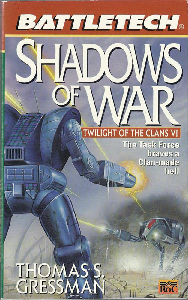 Shadows of War (Twilight of the Clans Vi, Battle Tech , No 40) Fantasy & Sci-Fi