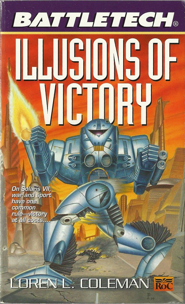 Illusions of Victory (Battletech, 47) Fantasy & Sci-Fi