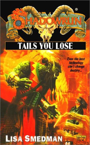 Tails You Lose (Shadowrun, Band 39) Fantasy & Sci-Fi
