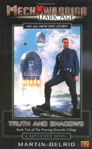 Mechwarrior: Dark Age #5: Truth and Shadows (a Battletech Novel) (Mech Warrior: Dark Age). Fantasy & Sci-Fi