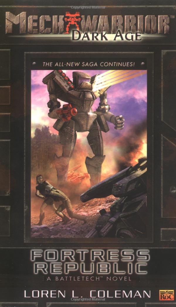 Fortress Republic: A Battletech Novel (Mech Warrior, Dark Age, Band 18) Fantasy & Sci-Fi