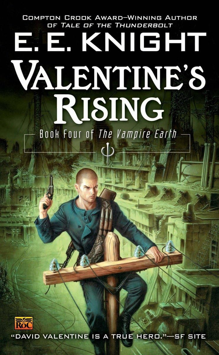 Valentine's Rising: Book Four of the Vampire Earth Action & Adventure