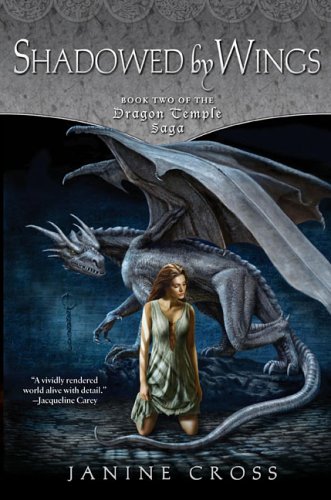 Shadowed by Wings: Book Two of the Dragon Temple Saga book