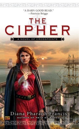 The Cipher: A Novel of Crosspointe Fantasy & Sci-Fi